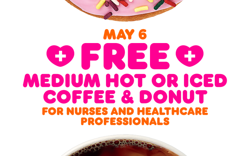 Dunkin' offering free coffee and donut to health care workers May 6.