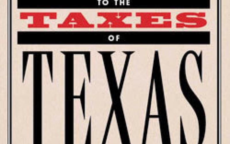Comptroller releases updated version of A Field Guide to the Taxes of Texas