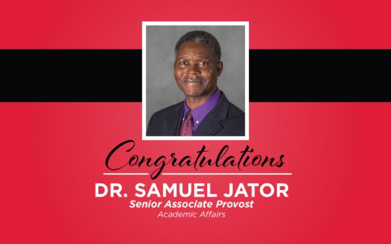 Dr. Samuel Jator, new senior associate provost for Academic Affairs for Lamar University