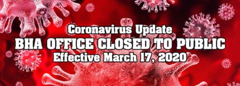 BHA closing offices March 17 due to COVID-19 concerns.