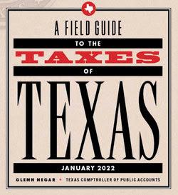 Comptroller releases updated version of A Field Guide to the Taxes of Texas